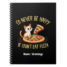 ピザができなくてもし幸せにな食べるカスタム ノートブック