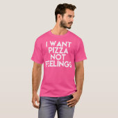 ピザが欲しい感覚 Tシャツ (正面フル)