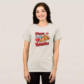 ピザが私のバレンタイン トライブレンドTシャツ (正面全面)
