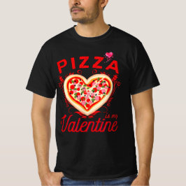 ピザが私のバレンタイン バレンタインデーTシャツ ジョークTシャツ Tシャツ