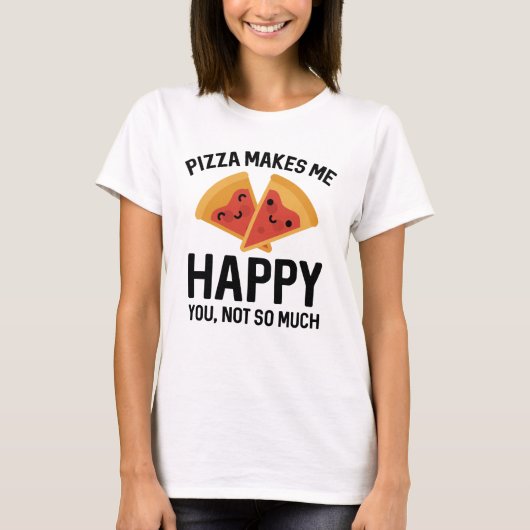 ピザが私を幸せにする Tシャツ (正面)
