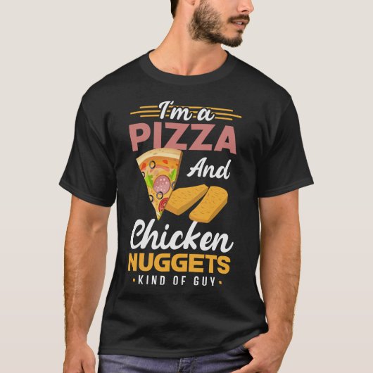 ピザとナゲッツ私はピザとチキンナゲッツ Tシャツ (正面)