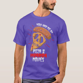 ピザとホラー映画で私を虜にした友達 Tシャツ