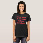 ピザとマ食べルが望むマラソンラ走ンナ Tシャツ (正面フル)