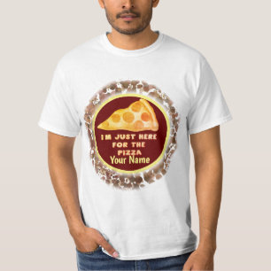 ピザのためだけにここにいる Tシャツ