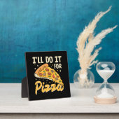 ピザのためならやってやる フォトプラーク (インサイチュ)