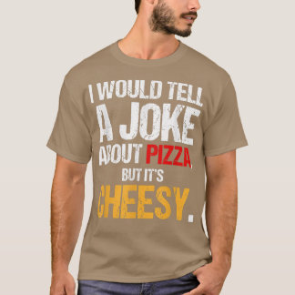 ピザのジョークは言うけど安い伊田 Tシャツ