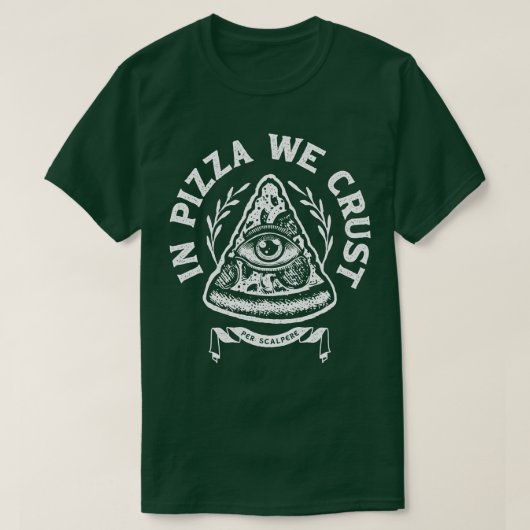 ピザの中で我々は耳を傾ける Tシャツ (デザイン正面)