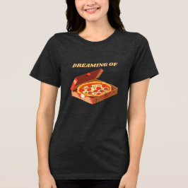 ピザの夢を見るTシャツ - 面白いピザ好きギフト トライブレンドTシャツ