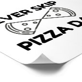 ピザの日を決してスキップしない ポスター (角)