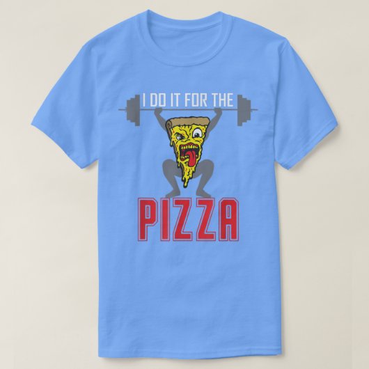 ピザの重量引き上げ用おもしろいに作る Tシャツ (デザイン正面)