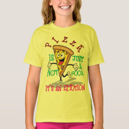 ピザはただの食べ物ではなく、感情そのもの Tシャツ