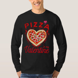 ピザは私のバレンタイン バレンタインデーにぴったりな面白いデザイン Tシャツ