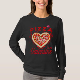 ピザは私のバレンタイン バレンタインデーにぴったりな面白いデザイン Tシャツ