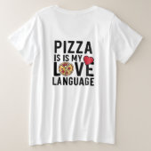 ピザは私の愛の言葉 プラスサイズTシャツ (デザイン裏面)