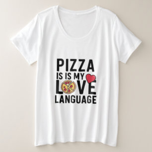 ピザは私の愛の言葉 プラスサイズTシャツ
