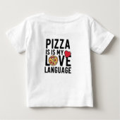 ピザは私の愛の言葉 ベビーTシャツ (裏面)