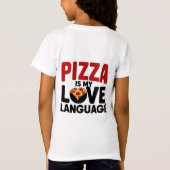 ピザは私の愛の言葉 Tシャツ (裏面)