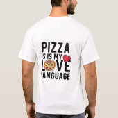 ピザは私の愛の言葉 Tシャツ (裏面)