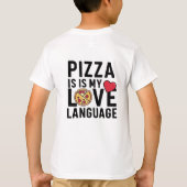 ピザは私の愛の言葉 Tシャツ (裏面)