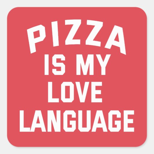 ピザは私の愛の言語である – ピおもしろいザ スクエアシール (正面)