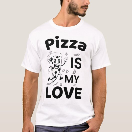 ピザは私の愛Tシャツ 冗談ピザ好き Tシャツ (正面)