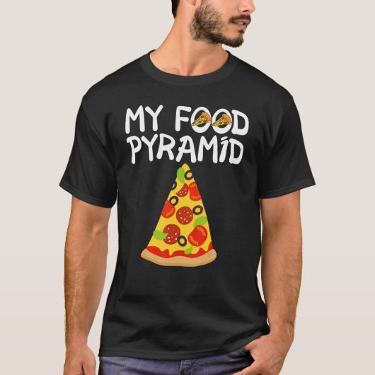 ピザは私の食べ物ピラミッドをスライス Tシャツ (正面)