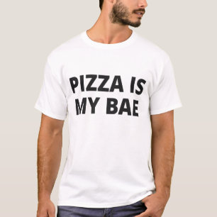 ピザは私のBaeです Tシャツ