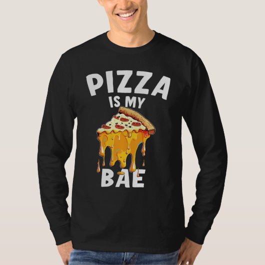 ピザは私のbae tシャツ (正面)