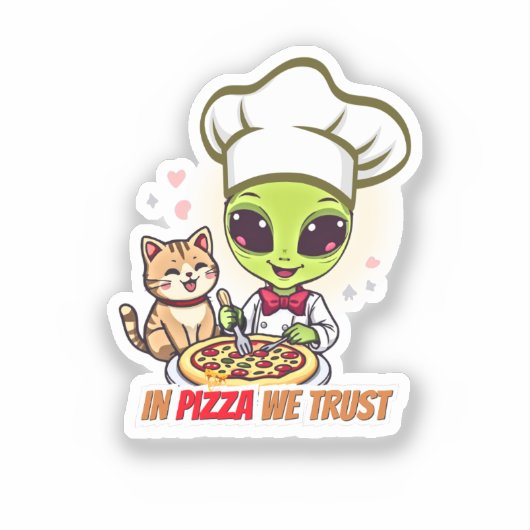 ピザへの信頼 Alien Chef アート シール (正面)