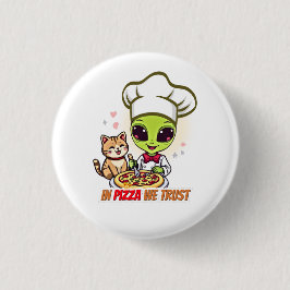 ピザへの信頼 Alien Chef アート 缶バッジ