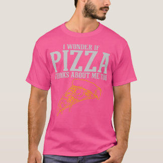 ピザも私のことを考えてくれてるかな プレミアム Tシャツ