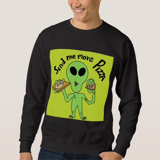 ピザをもう送って UFO スウェットシャツ (正面)