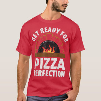 ピザを作るピザの完成度を準備する1022 Tシャツ