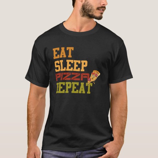 ピザを愛する男性のための Eat sleep pizza repeat I love pizza f Tシャツ (正面)