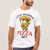ピザを私に不機嫌スライスおもしろいピ男性へザw tシャツ (正面)
