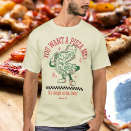 ピザを食べたい？ Tシャツ