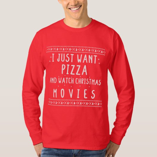 ピザを食べてクリスマス映画を見たい – chr tシャツ (正面)