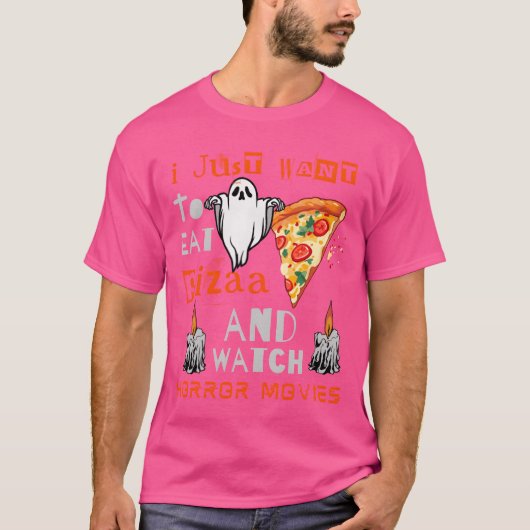 ピザを食べてホラー映画を見るのが好き Tシャツ (正面)