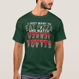 ピザを食べてホラー映画を見るのが好き Tシャツ