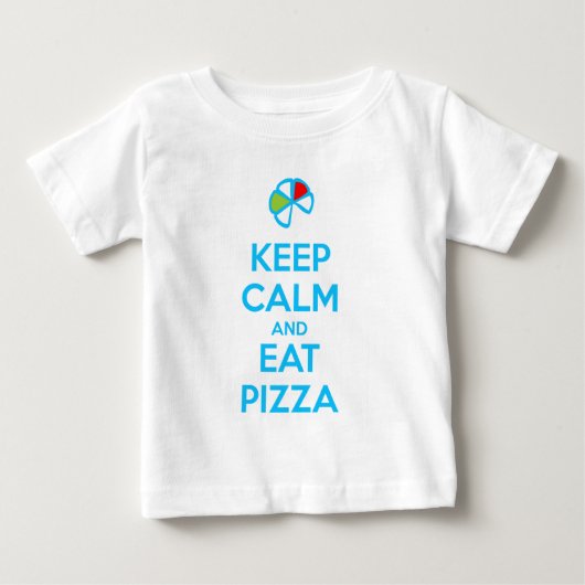 ピザを食べよう、冷静さを保て 1 ベビーTシャツ (正面)