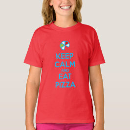ピザを食べよう、平常心 Tシャツ