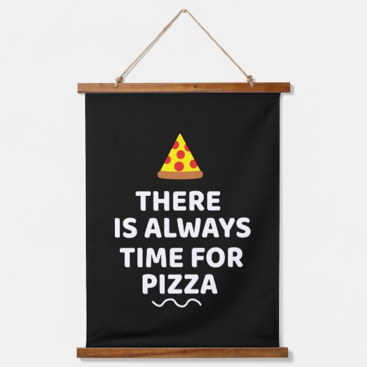 ピザを食べる時間は常にある 吊り下げ型タペストリー (正面)