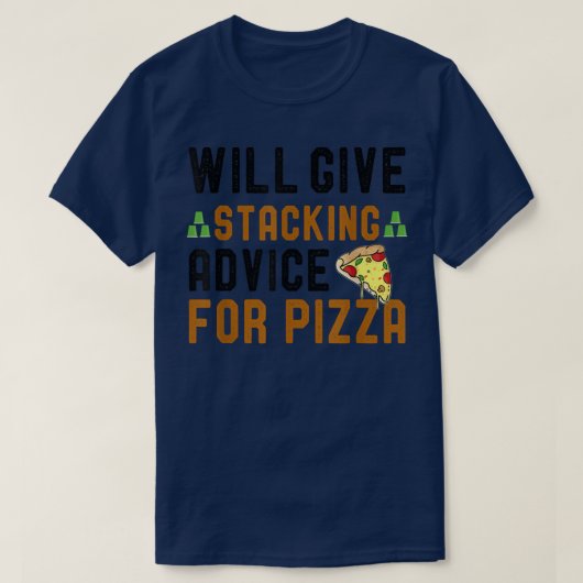 ピザカ与えップのウィルカップ積み重ねアドバイスおもしろい。 Tシャツ (デザイン正面)
