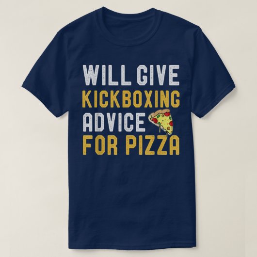 ピザク与えックボイのウィルキックボイのおもしろいアドバイス Tシャツ (デザイン正面)