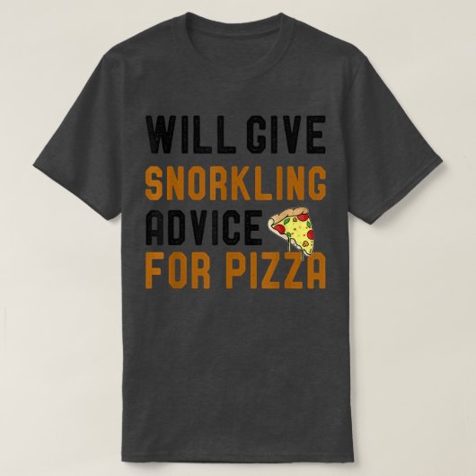 ピザスイミ与えのウィルシュノーケリングアドバイスおもしろい Tシャツ (デザイン正面)