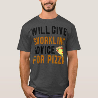ピザスイミ与えのウィルシュノーケリングアドバイスおもしろい Tシャツ