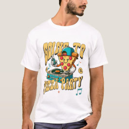 ピザパーティーへ行こう Tシャツ