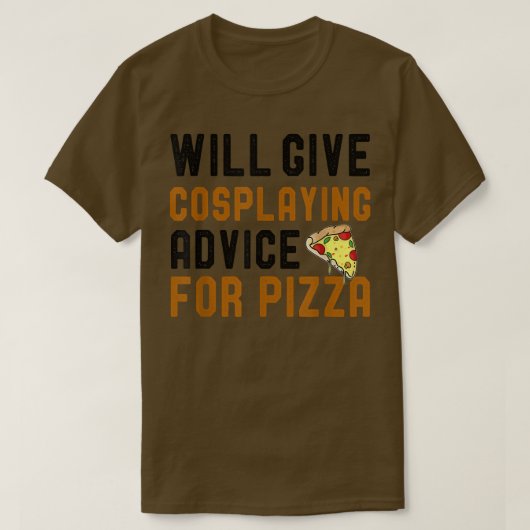 ピザピ与えザのウィルコープアドバイスおもしろい Tシャツ (デザイン正面)