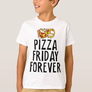 ピザフライデーフォーエバーチーズイパーティーナイトグルメチョック Tシャツ